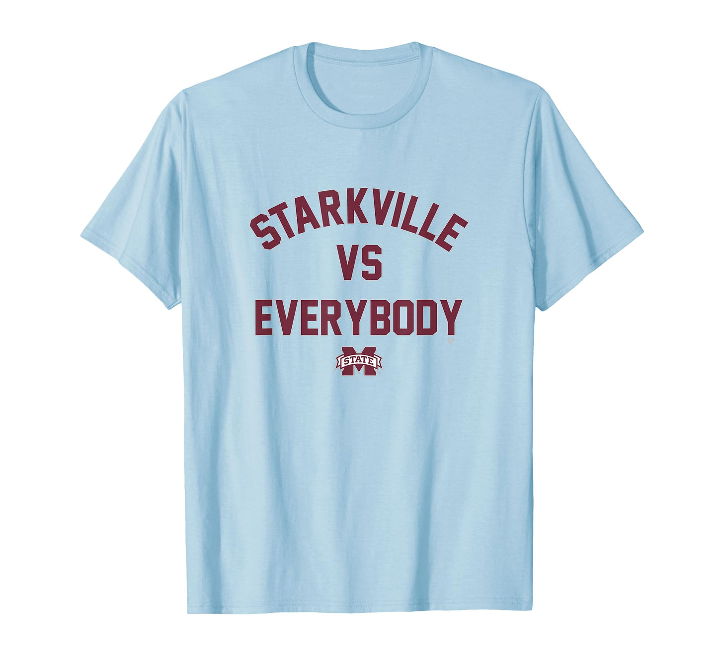 Mississippi State - Starkville vs Everybody - MSU Bulldogs T-Shirt