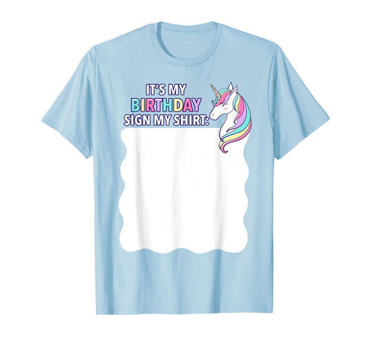 It's My Birthday Sign My Shirt Pink Unicorn Girl Toddler T-Shirt