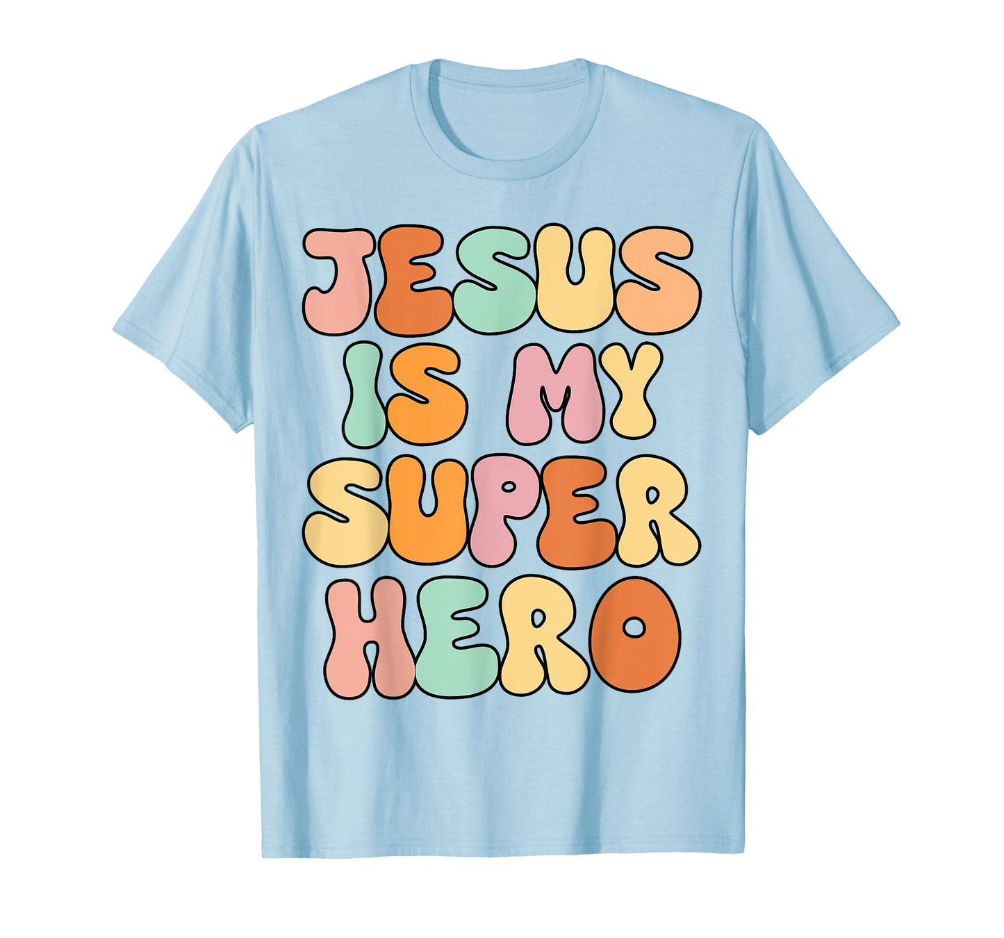 Toddler Girls Jesus is My Superhero Christian Sister God Mom T-Shirt