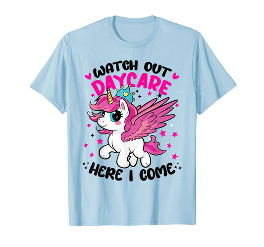 Watch Out Daycare First 1st Day Here I Come of Unicorn Squad T-Shirt