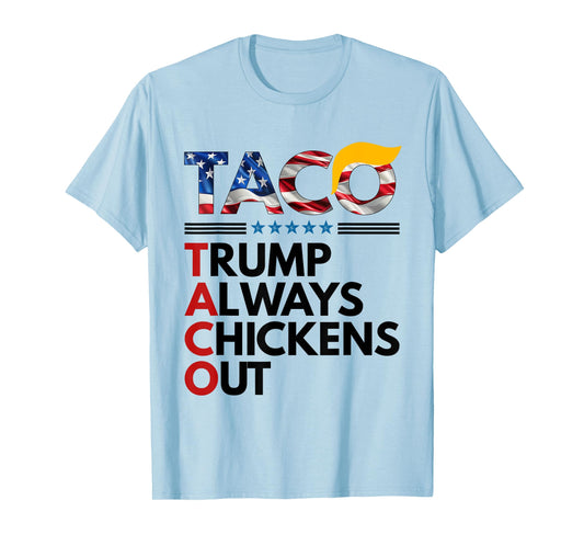 Trumps Always Chicken Out Taco America Vintage T-Shirt
