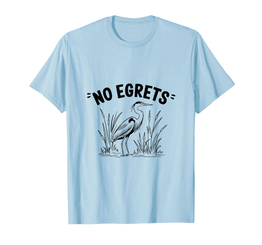 Funny Egret Bird Watching Watcher Birder T-Shirt