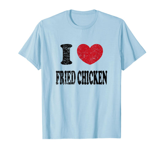 Vintage I Love Fried Chicken T-Shirt