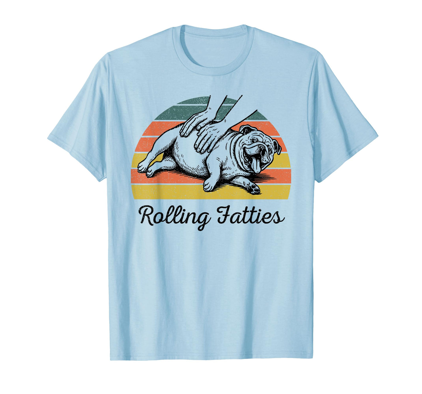 Chubby Bulldog Rolling Fatties Funny Vintage T-Shirt