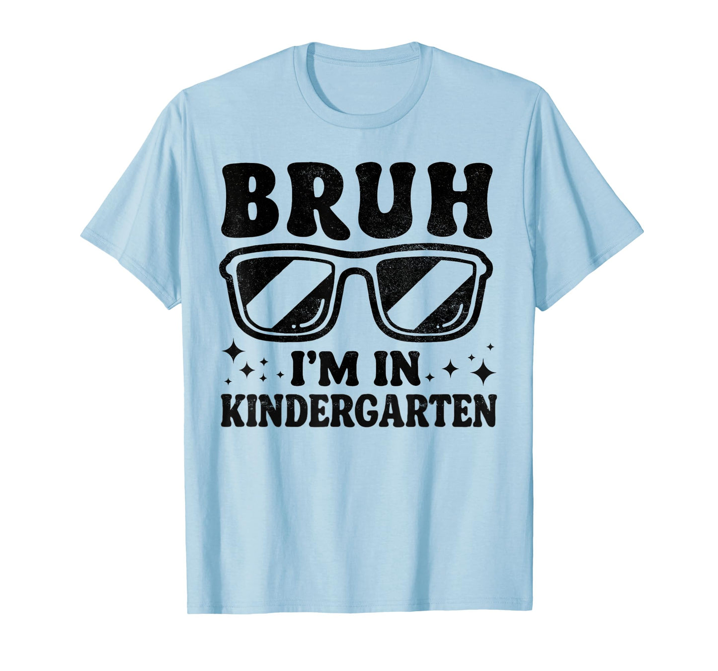 Bruh I'm In Kindergarten Sunglasses Cool Boys Back To School T-Shirt