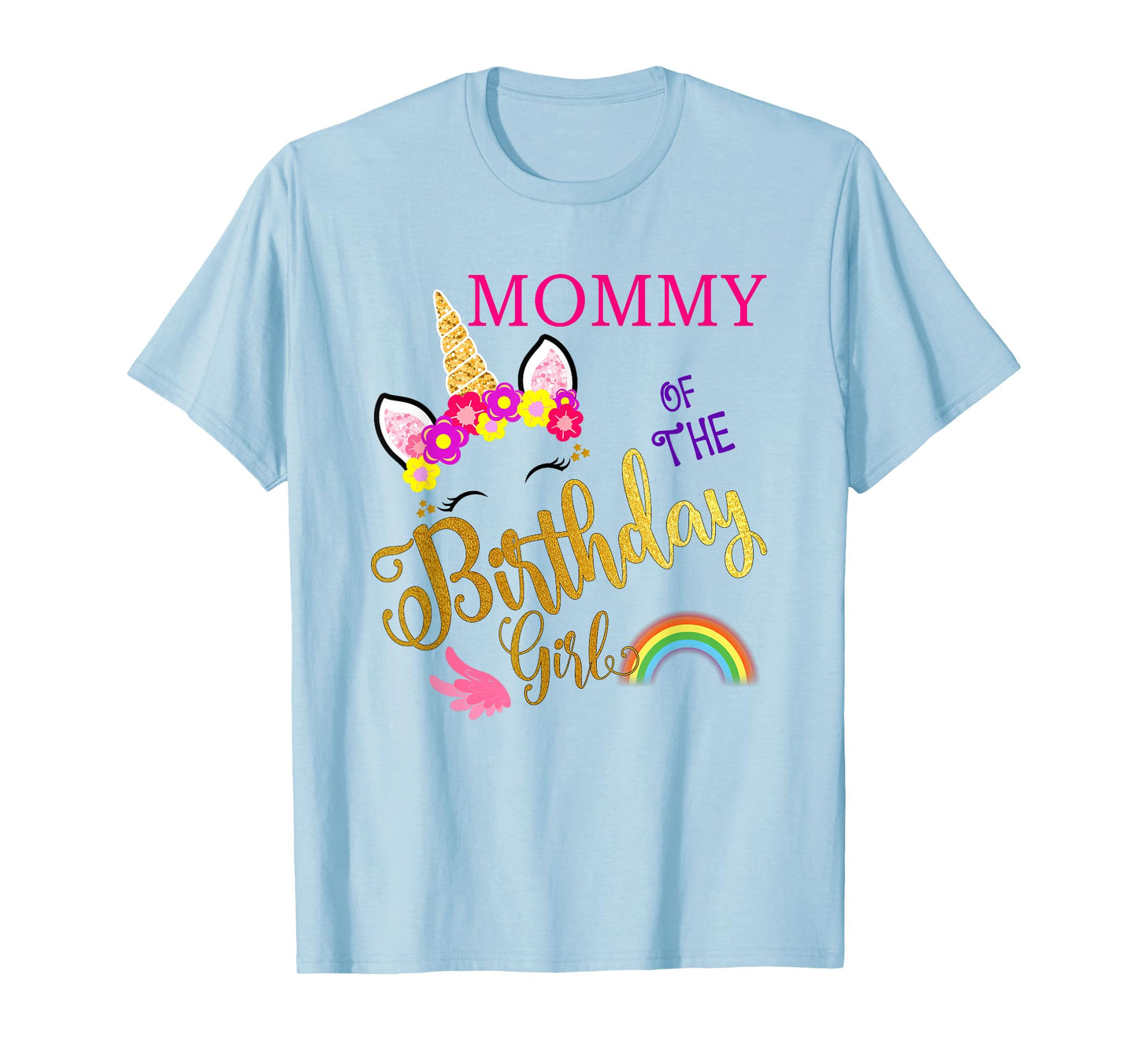 Mommy of The Birthday for Girl Mom Unicorn First Birthday T-Shirt