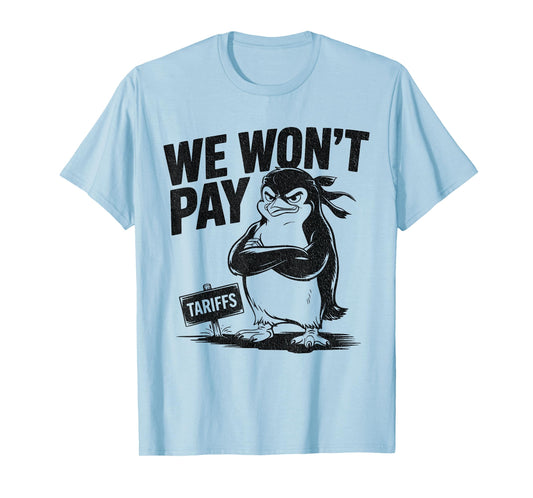 Resist Political Injustice Funny Politics Penguin Tariffs T-Shirt