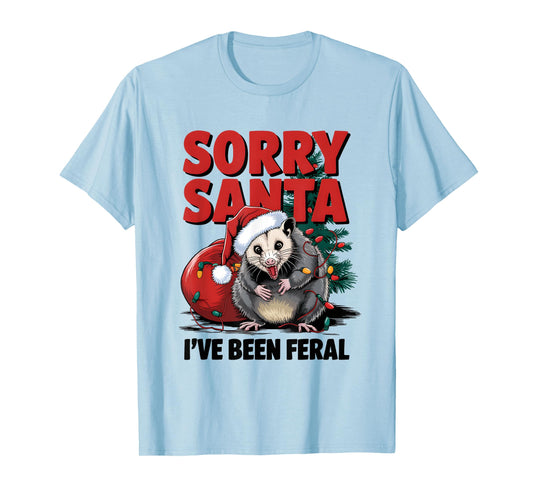 Sorry Santa I've Been Feral Christmas Opossum Funny Xmas T-Shirt