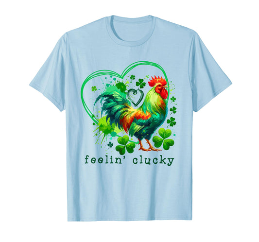 St Patricks Day Feelin' Clucky Lucky Chicken Lover Men Women T-Shirt