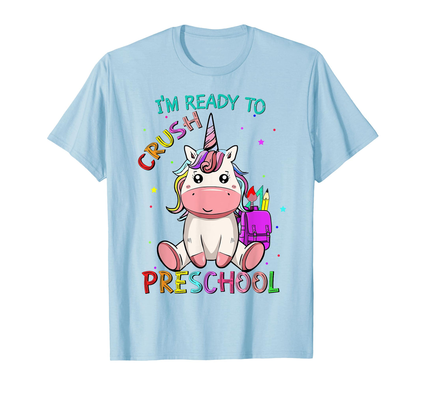 I'm Ready To Crush preschool back to school unicorn girls T-Shirt