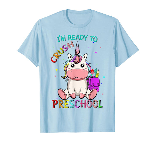 I'm Ready To Crush preschool back to school unicorn girls T-Shirt