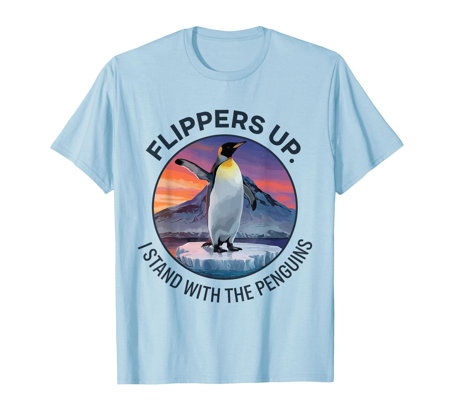 Flippers Up I Stand With The Penguins T-Shirt