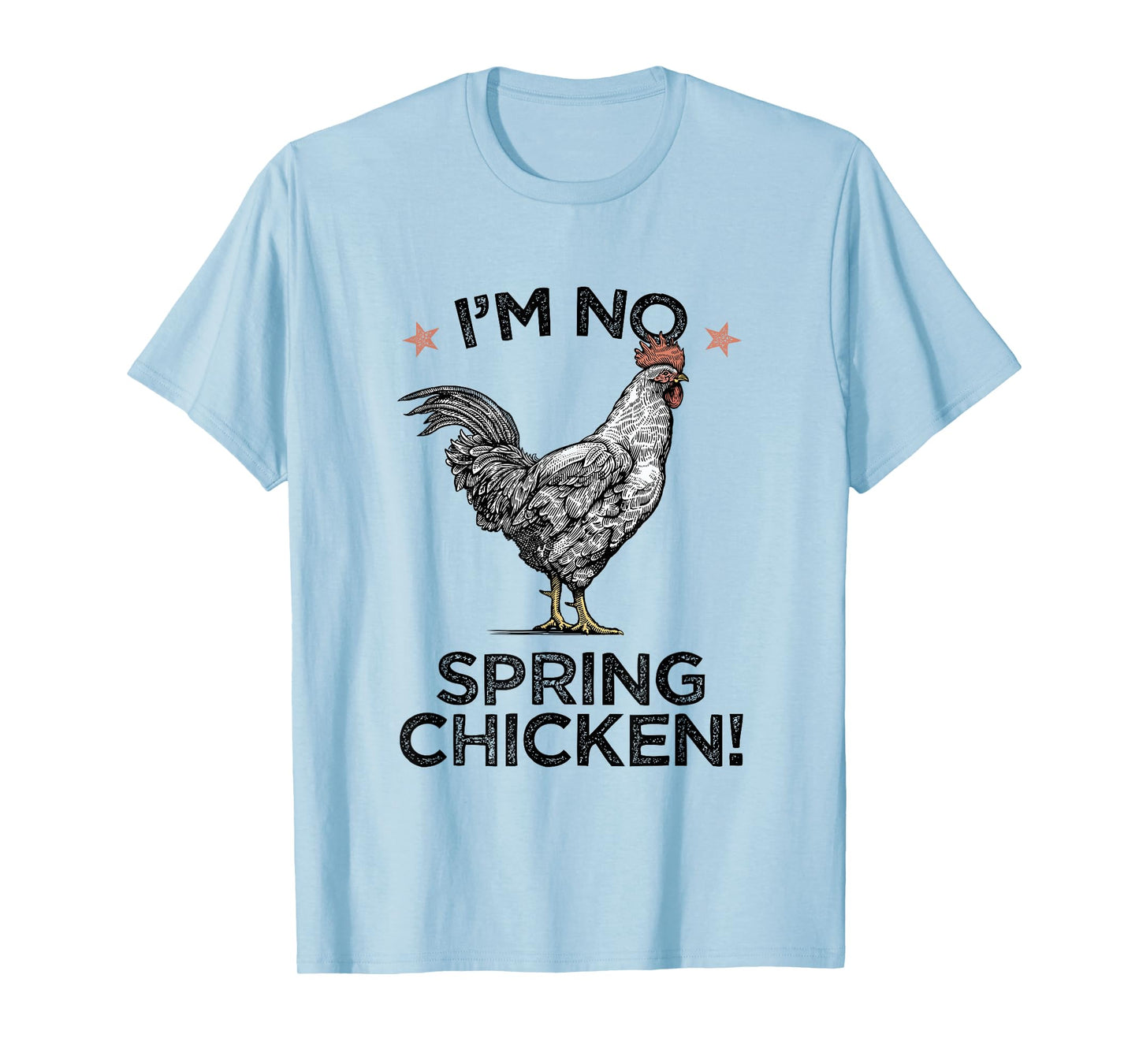 Spring Chicken Old Age Joke Birthday Senior Gag Graphic T-Shirt