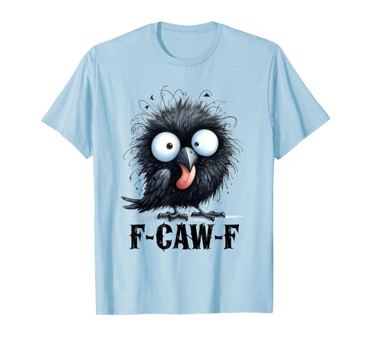 Black Crow F-Caw-F Funny Dark Bird T-Shirt