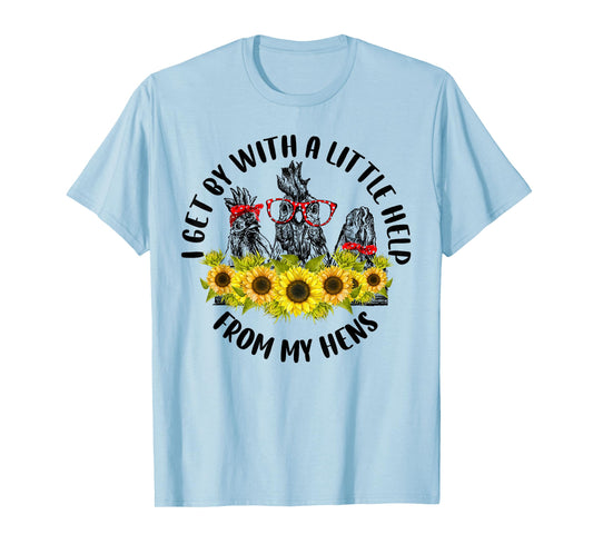 I Get By With A Little Help From My Hens Farmer Vintage T-Shirt
