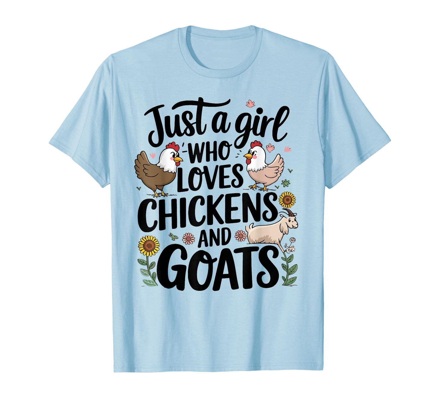 Just A Girl Who Loves Chicken And Goats Farming Farmer Women T-Shirt