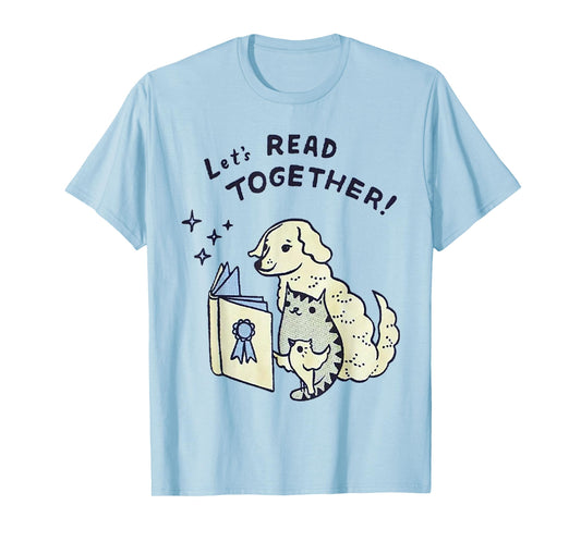 Let's read together Dog Cat Bird Men Women T-Shirt
