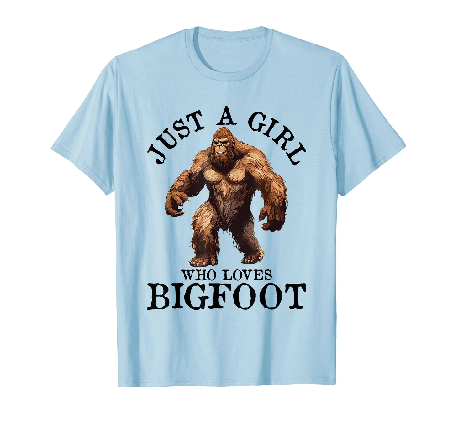 Bigfoot Just A Girl Who Loves Sasquatch Funny Retro Vintage T-Shirt