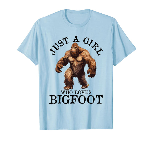 Bigfoot Just A Girl Who Loves Sasquatch Funny Retro Vintage T-Shirt