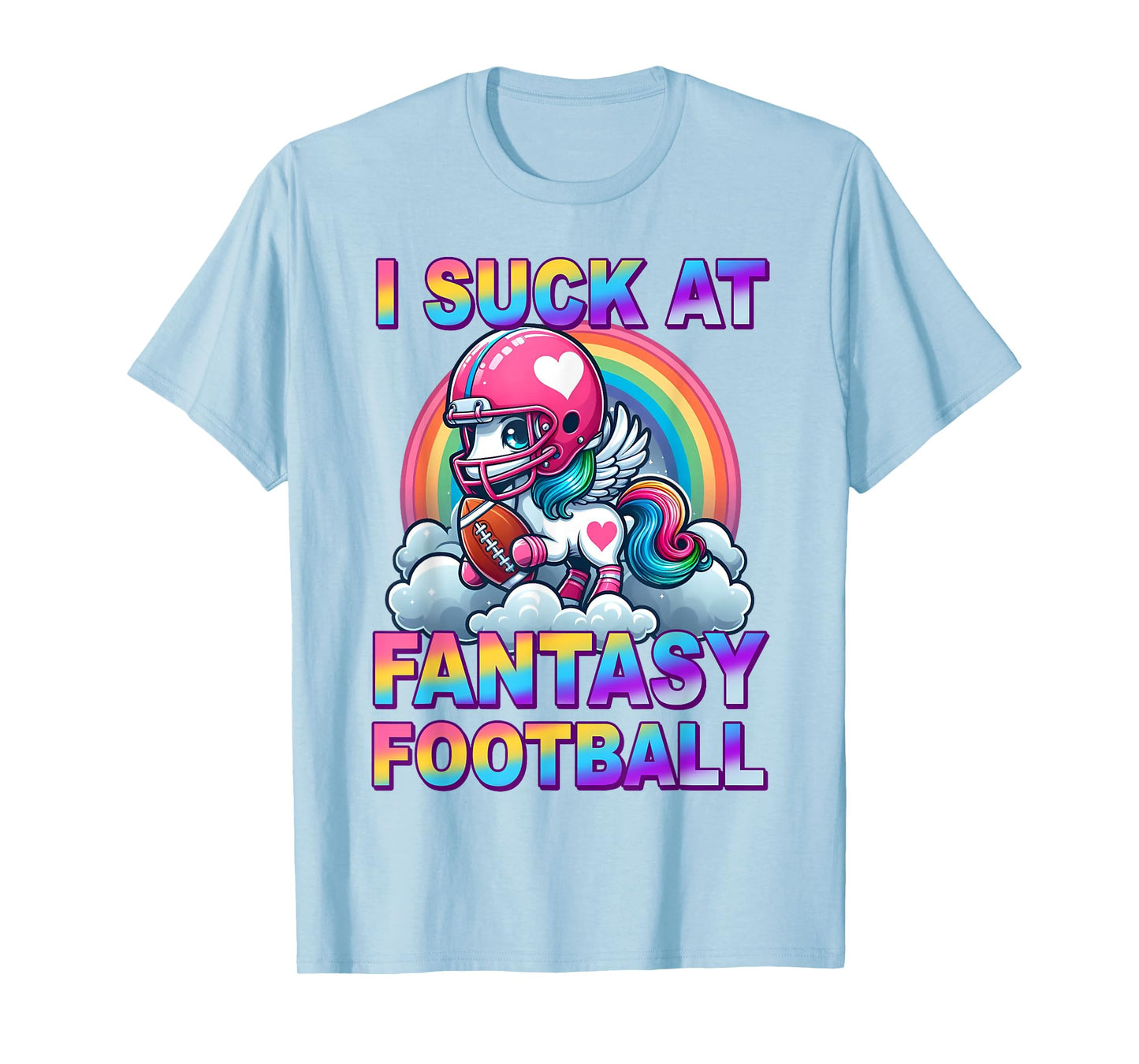 Funny I Suck At Fantasy Football Unicorn Rainbow Loser Meme T-Shirt