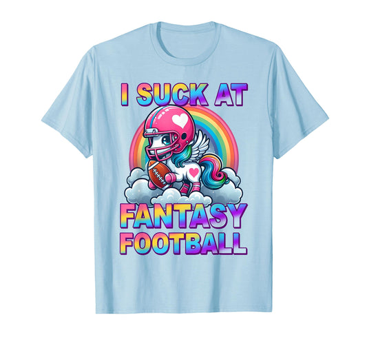 Funny I Suck At Fantasy Football Unicorn Rainbow Loser Meme T-Shirt