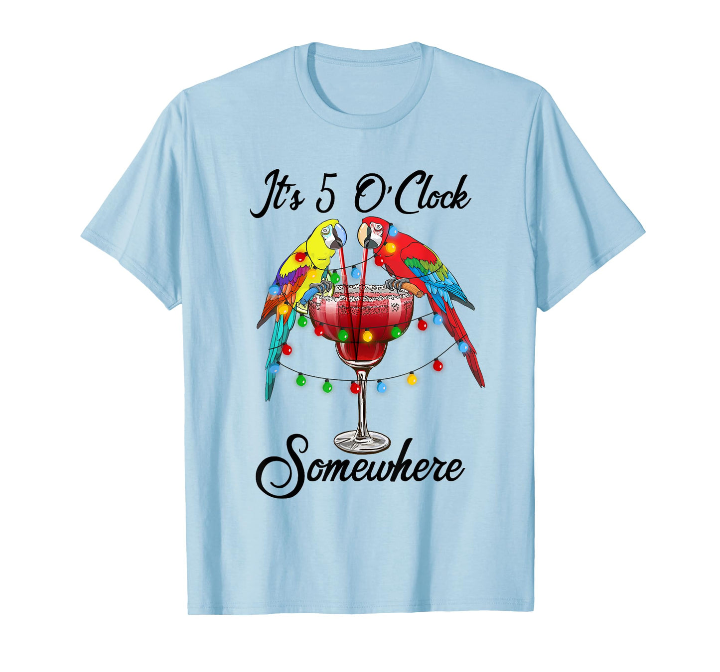 Parrots Drinking Margarita It's 5 O'clock Somewhere T-Shirt