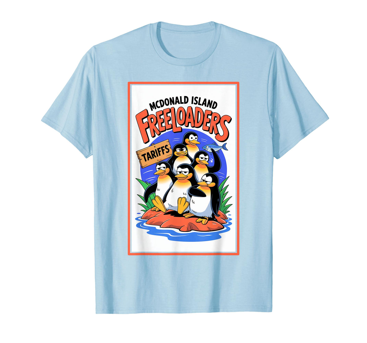Funny Political Injustice Tariffs McDonald Island Penguins T-Shirt