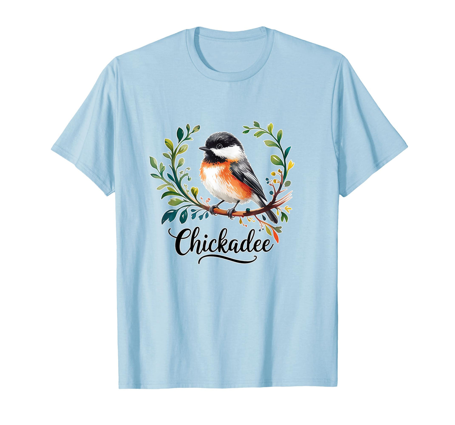 CHICKADEE Black Capped Chickadee Bird T-Shirt