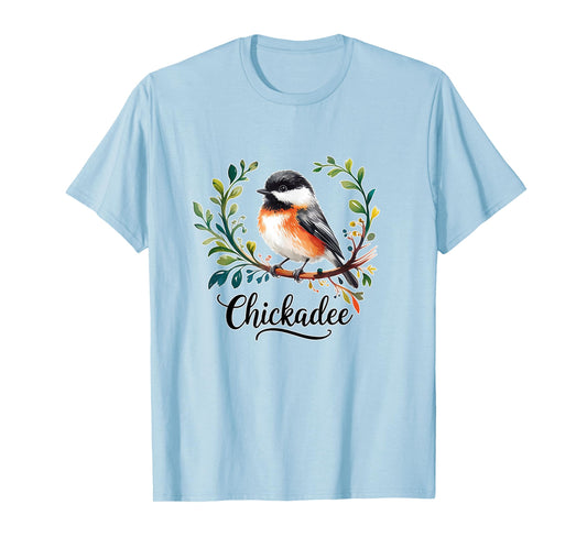 CHICKADEE Black Capped Chickadee Bird T-Shirt