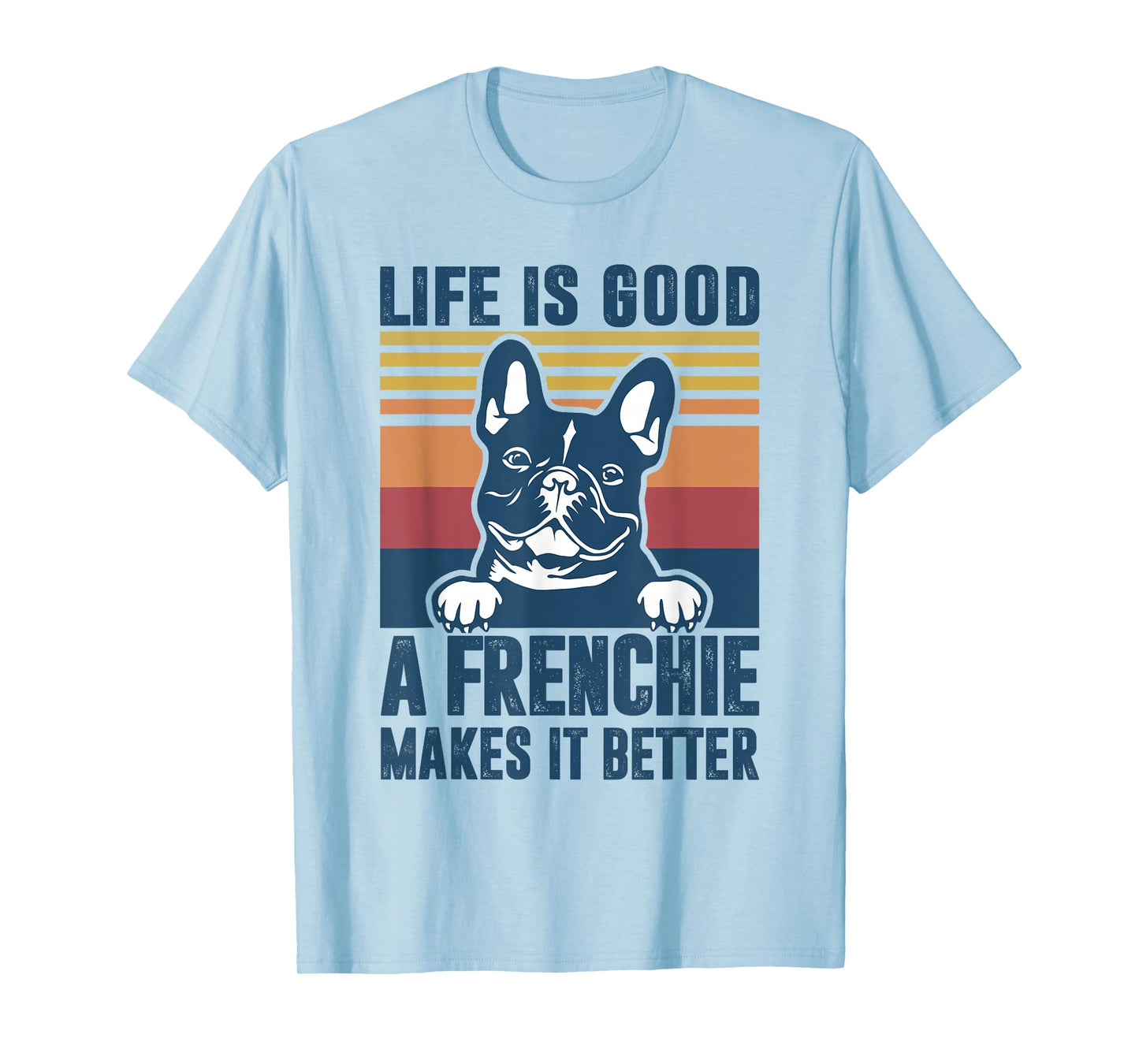 Frenchie Gifts For Women Men Frenchie Dad Mom French Bulldog T-Shirt