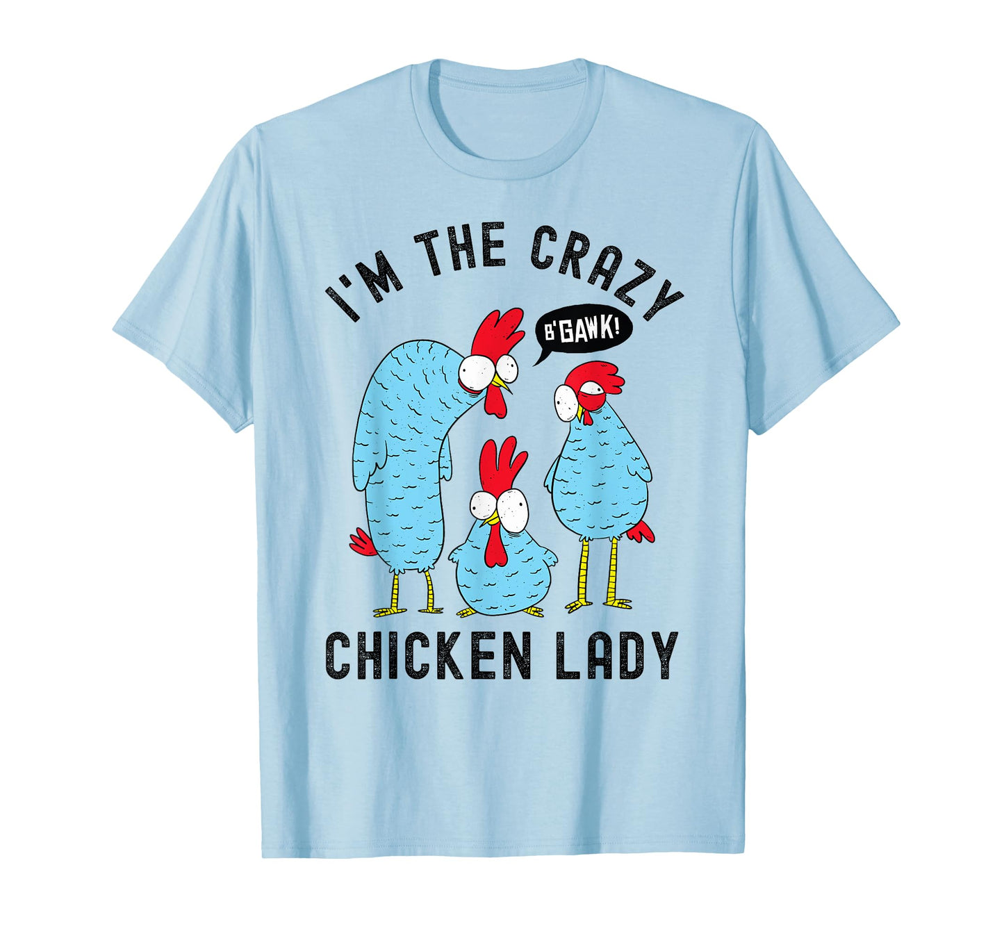 Crazy Chicken Lady T-Shirt