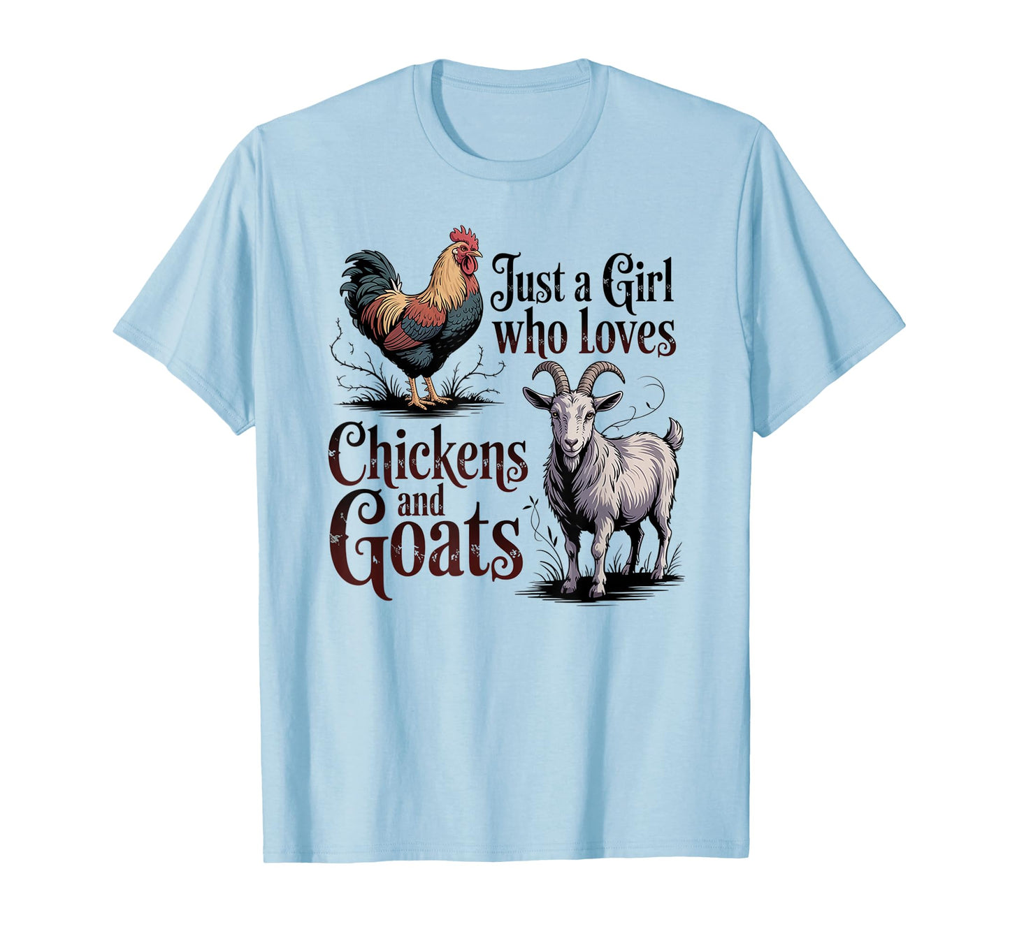 Just A Girl Who Loves Chickens and Goats Poultry Farming T-Shirt
