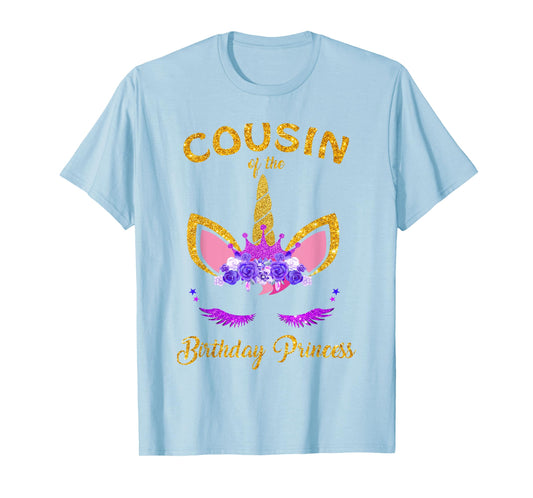 Cousin Of The Birthday Princess Unicorn Birthday Girl T-Shirt