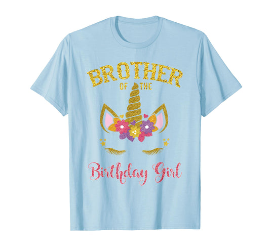 Brother Of The Birthday Girl Unicorn Family Matching T-Shirt