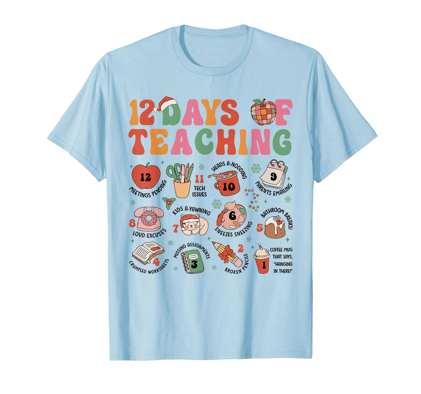 12 Days of Teaching Christmas Teacher Xmas Teacher Holiday T-Shirt