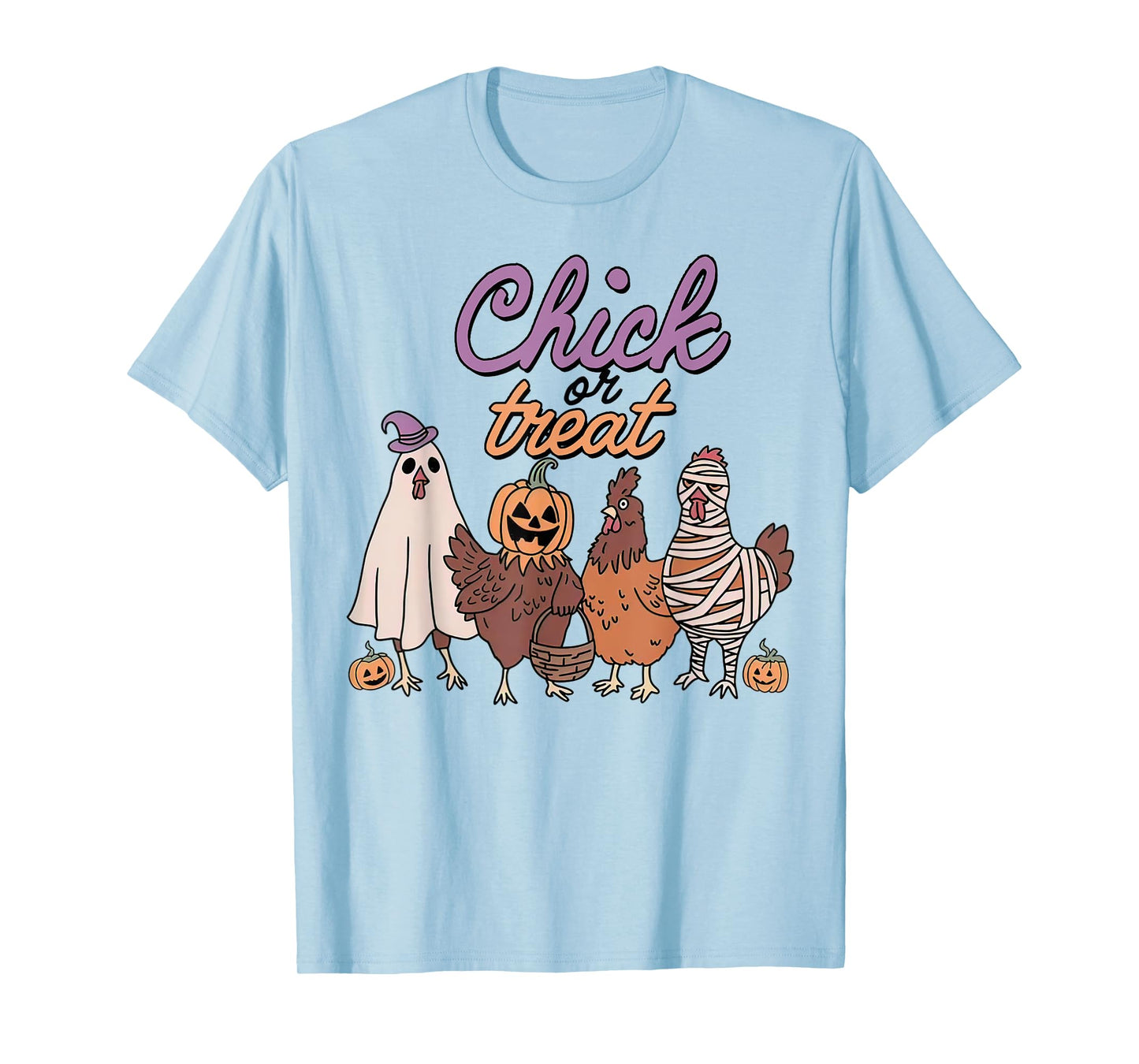 Chick Or Treat Funny Halloween For Chickens Lovers Tees T-Shirt