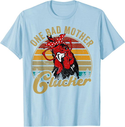 Chicken-Mom Shirt Women One Bad Mother Clucker Mama Hen T-Shirt