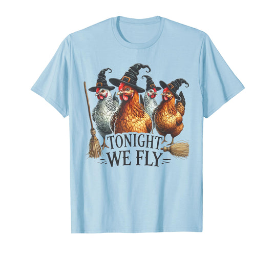 Tonight We Fly Funny Witch Chicken Halloween Costume T-Shirt