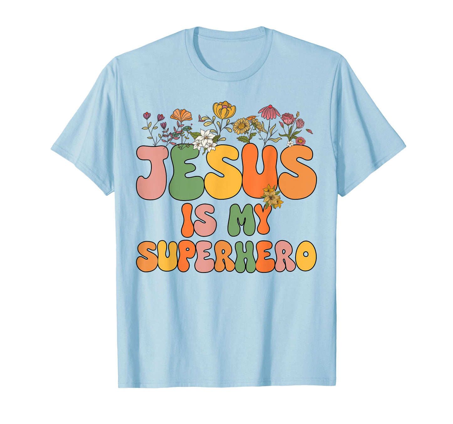 Girls Jesus is My Superhero Christian Sister God Toddler Kid T-Shirt