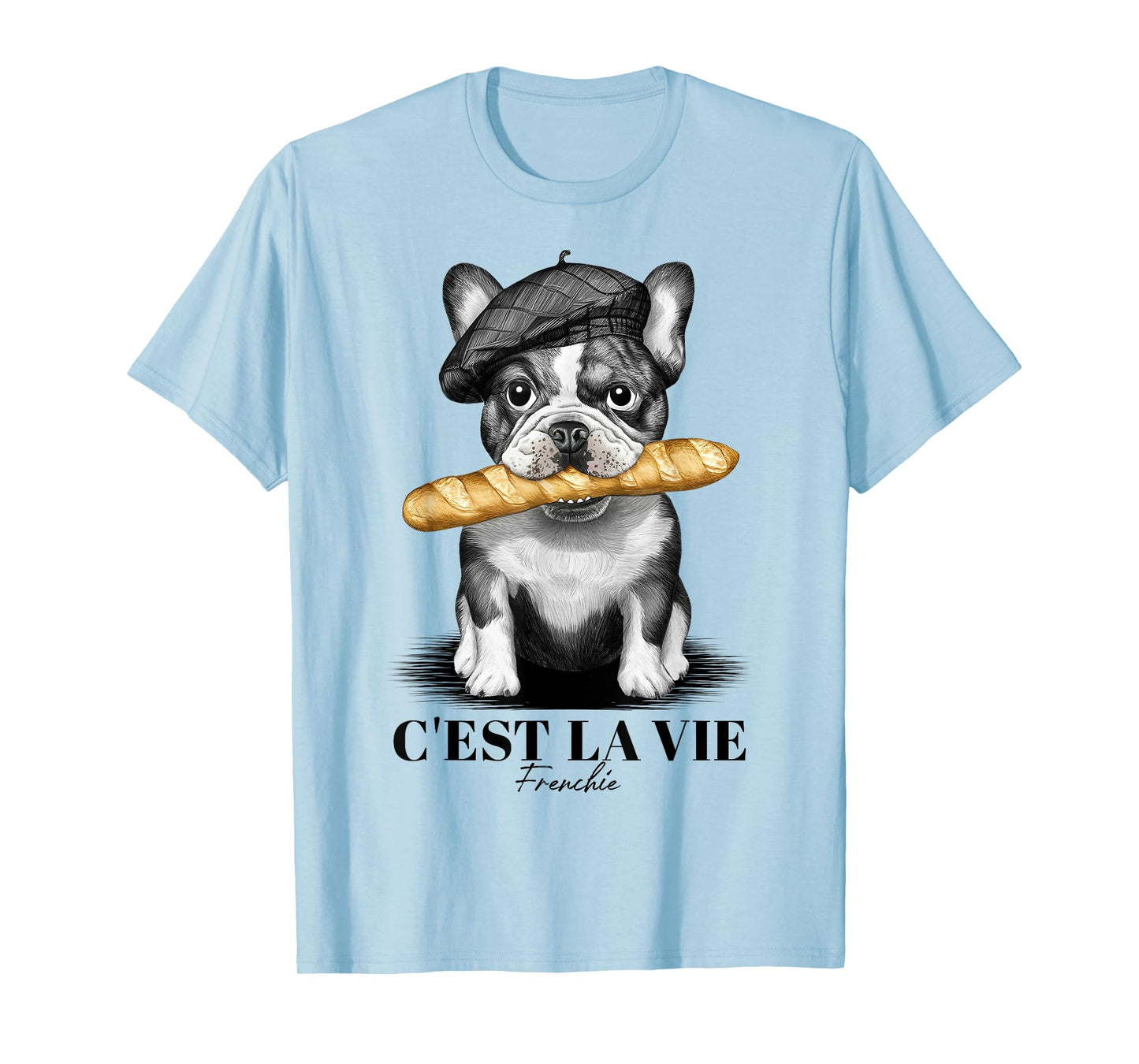 French Bulldog Frenchie Dog Lover Dad Dog Mom C'est La Vie T-Shirt