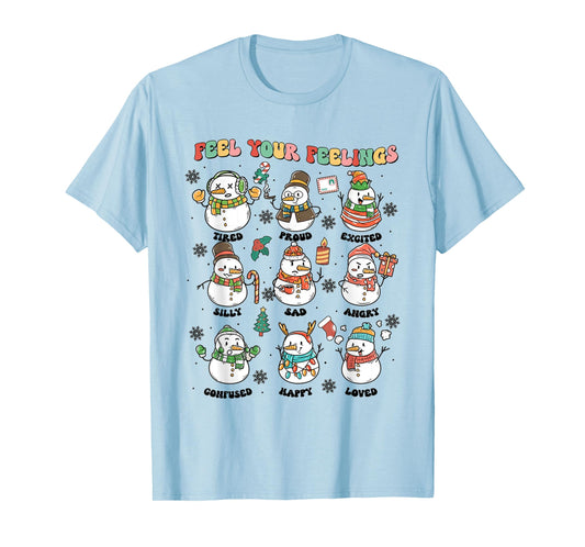 Feel Your Feeling Christmas School Counselor Snowman Xmas T-Shirt