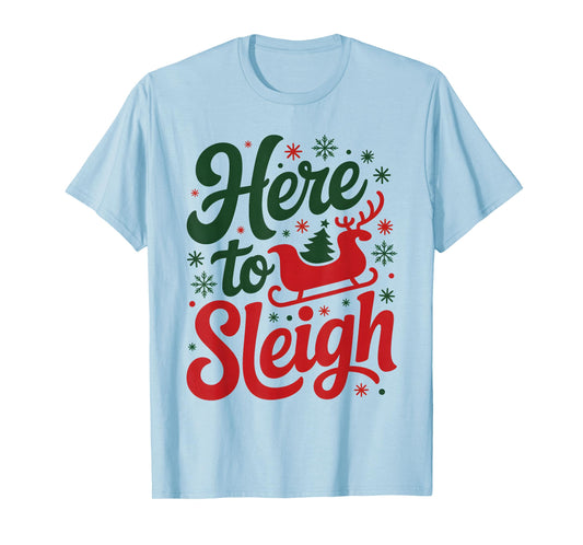Here to Sleigh Funny Xmas Funny Slay Christmas Puns Reindeer T-Shirt