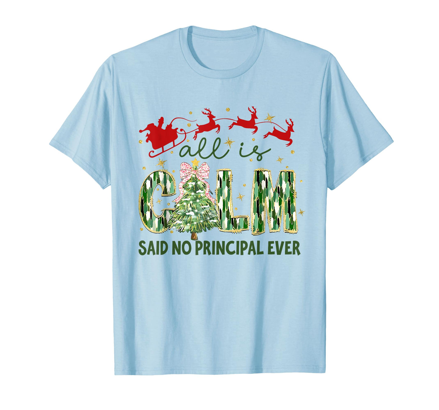 Retro All is Calm Said No Principal Ever Xmas Tree T-Shirt