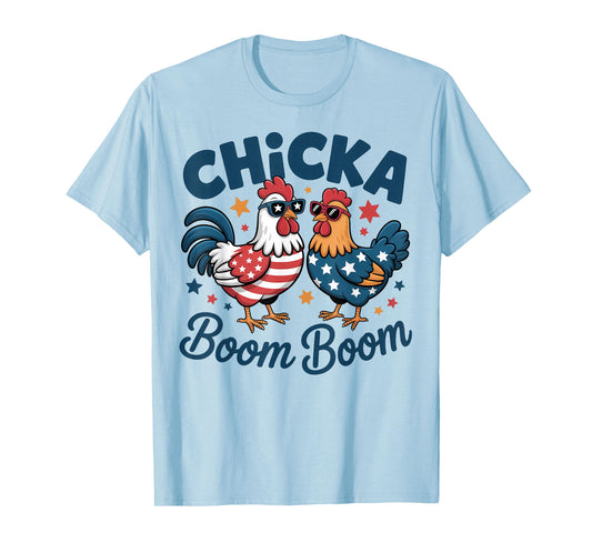 Chicka Boom Boom Patriotic Chicken Funny T-Shirt