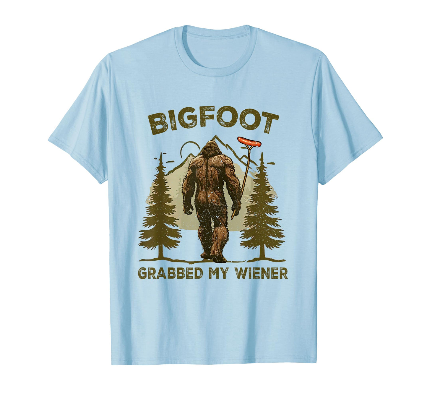Funny retro bigfoot, Bigfoot Grabbed My Wiener design T-Shirt