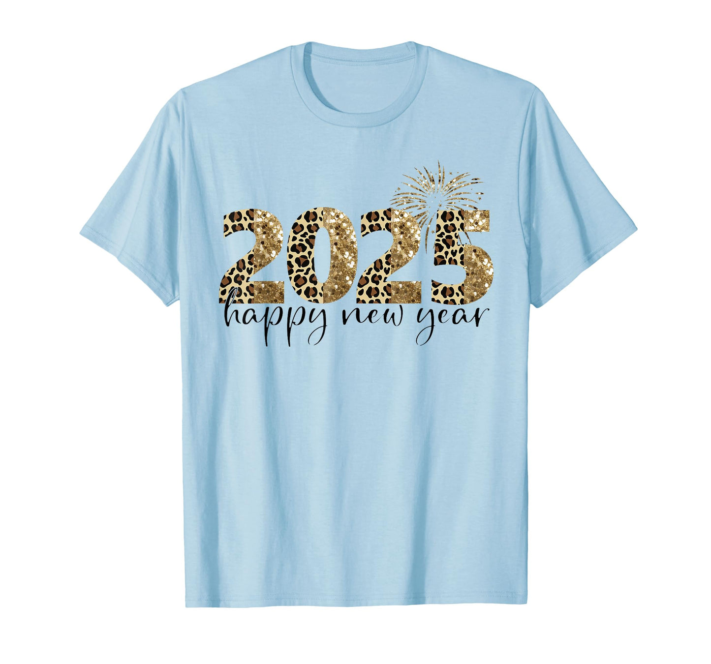 Happy New Year 2025 Leopard New Year Party Family Friends T-Shirt