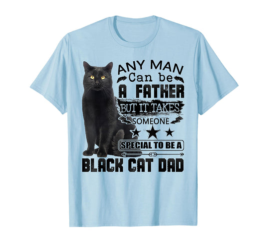 It Takes Someone Special To Be A Black Cat Dad T-Shirt