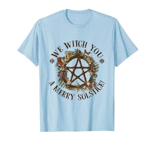 We Witch You A Merry Winter Solstice Yule Pagan Santa Wiccan T-Shirt