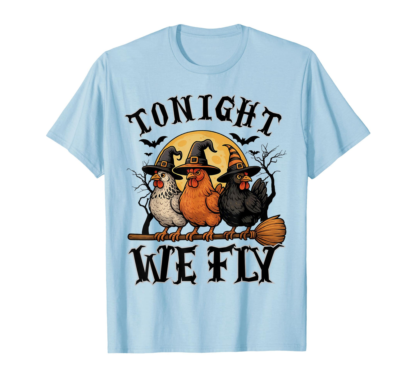 Tonight We Fly Funny Chicken Spooky Season Farm Halloween T-Shirt