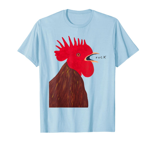 Angry - Chicken Fuck Howling Yelling Art Rooster Painting T-Shirt